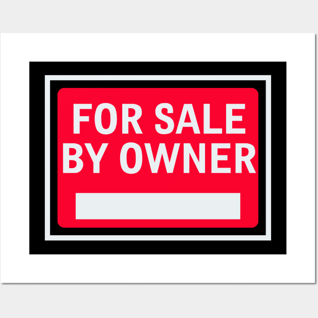 For Sale By Owner Wall Art by LefTEE Designs
